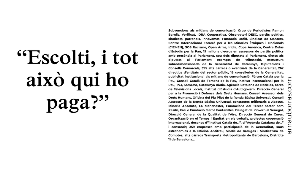Tassa: Escolti, i tot això qui ho paga?