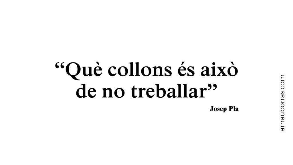 Tassa: Què collons és això de no treballar?