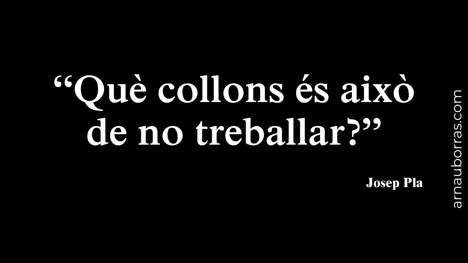 Tassa: Què collons és això de no treballar? - Negre